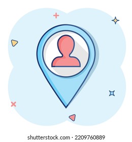 Placement Icon In Comic Style. People Pin Vector Cartoon Illustration On White Isolated Background. Navigation Business Concept Splash Effect.