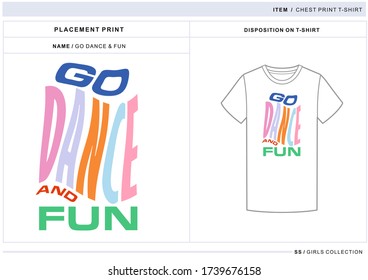 Placement multicolour print with slogan DO DANCE AND FUN