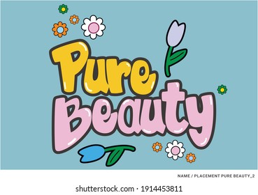 Placement print with slogan pure beauty and flowers on the blue baqckground