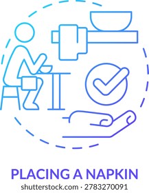 Placing napkin blue gradient concept icon. Place serviette on lap. Ethical code. Restaurant etiquette abstract idea thin line illustration. Isolated outline drawing