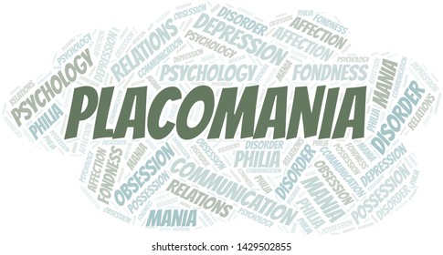 Placomania word cloud. Type of mania, made with text only.