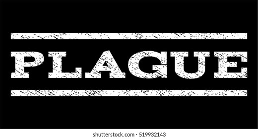Plague watermark stamp. Text caption between horizontal parallel lines with grunge design style. Rubber seal stamp with dust texture. Vector white color ink imprint on a black background.