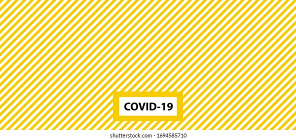 Plain Yellow and black danger tape caution stripe for covid-19 Coronavirus background quarantine warning striped ribbon