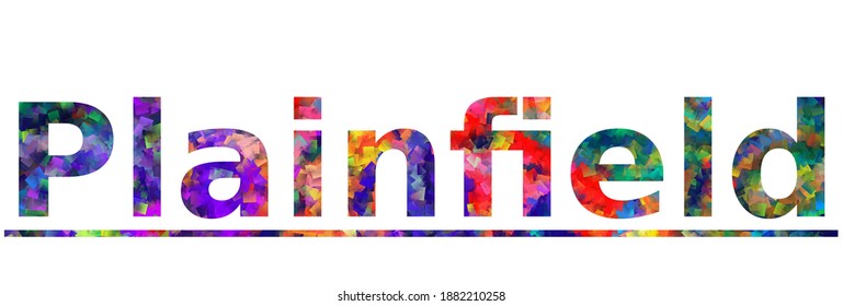 Plainfield. Colorful typography text banner. Vector the word plainfield design. Can be used to logo, card, poster, heading and beautiful title
