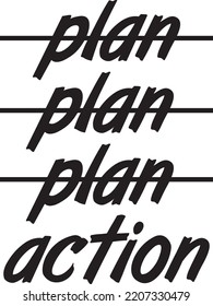 Plan Plan Plan Action Black Lettering Stock Vector (Royalty Free ...