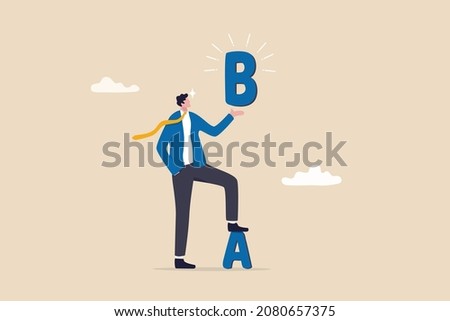 Plan B, alternative solution or business strategy plan to have secondary for emergency case, fallback option or business choice, confidence businessman leader present Plan B while standing on old A.
