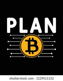 Plan B Blockchain Bitcoin Design, Cryptocurrency Line Graph Banking And Finance T-shirt svg