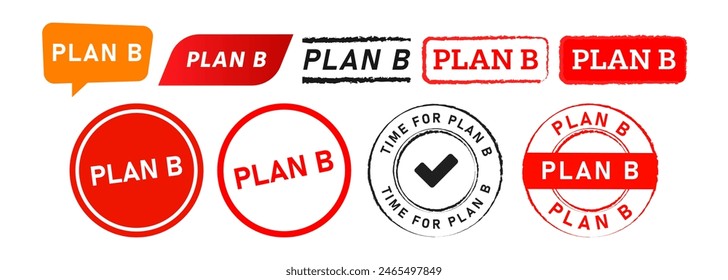 plan b rubber stamp and speech bubble label sticker sign for decision strategy