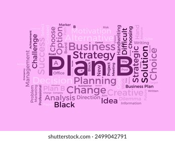 Plan B wordcloud template. Business concept vector background.