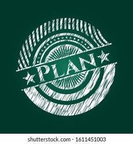 Plan chalkboard emblem written on a blackboard. Vector Illustration. Detailed.