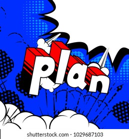 Plan - Comic book style phrase on abstract background.