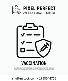 Plan of coronavirus vaccination. Clipboard with check marks, shield with syringe. Immune system. Thin line icon. Pixel perfect, editable stroke. vector illustration.