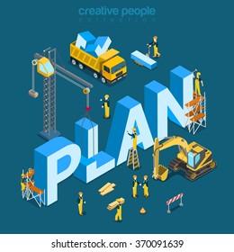 Plan Creation Process Flat 3d Isometry Isometric Concept Web Vector Illustration. Construction Site Workers Vehicles Lorry Bulldozer Crane Building Big Word. Creative People Collection.
