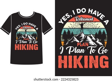 I plan to go hiking t-shirt design template