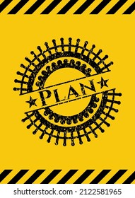 Plan grunge black emblem with yellow background, warning sign. Vector Illustration. Detailed. 