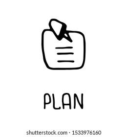 Plan text with checklist icon. Black and white hand-draw lettering and sticker icon poster for web. Element for website, banner, post and promotion materials. Vector isolated on white background.