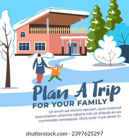 Plan a trip for your family. Rent cottage or house for weekends or vacation. Winter holdays in rural area. Snowy landscape with home. Promotional banner, advertisement poster. Vector in flat style