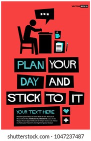 Plan Your Day and Stick To It Poster In Flat Style Retro Design With Text Box Template