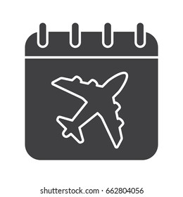 Plane departure date glyph icon. Airport schedule. Silhouette symbol. Calendar page with airplane. Negative space. Vector isolated illustration