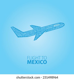 Plane illustration with names of world cities on the board. Main inscription "Flight to Mexico".