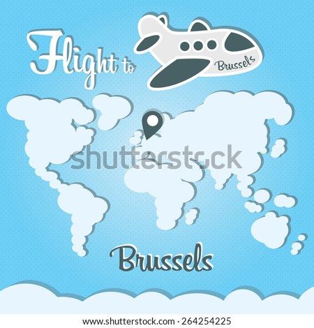 Plane illustration with names of world cities on the board. Main inscription "Flight to Brussels".