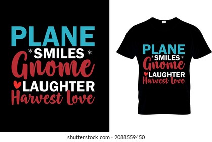 Plane smiles gnome laughter harvest love