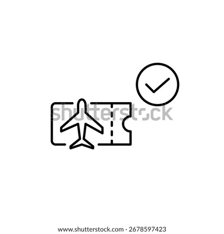 Plane ticket and checkmark. Booking approved, safe flight. Pixel perfect, editable stroke vector icon