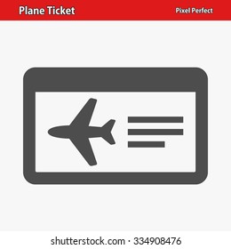 Plane Ticket Icon. Professional, pixel perfect icon optimized for both large and small resolutions. EPS 8 format.