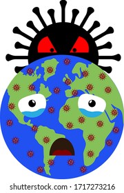 Planet Earth is crying. She is all infected with viral bacteria. Monster coronavirus is threatening planet Earth on background. Vector illustration. 