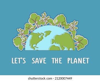 Planet Earth with green trees - ecology concept