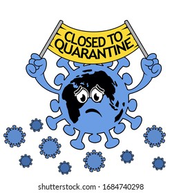 planet Earth infected with a coronavirus holds a poster and is closed to the quarantine pandemic of the coronavirus. Pandemic stop Coronavirus outbreak covid-19 2019-nCoV quarantine banner. 