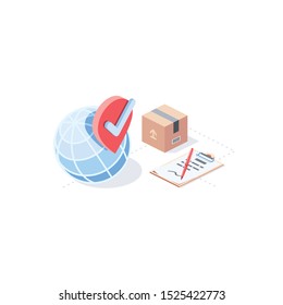 Planet earth label, tick, cargo. Vector 3d isometric, color web icon, new flat style. Creative illustration design, idea for infographics.