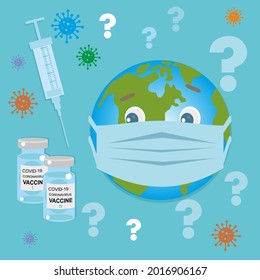 Planet Earth in the mask. Vaccination. Vaccine. Syringe and vials. Viruses. Doubts. Fear of vaccination. Vector illustration.