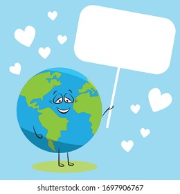 Planet earth with a poster. The globe holds a tablet. The globe asks for help. Earth Day