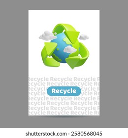 Planet earth in recycle sign 3D cartoon plastic style poster design. Realistic looping green tree arrows recycling eco-friendly symbol with clouds. Vector ecology and environmental protection concept