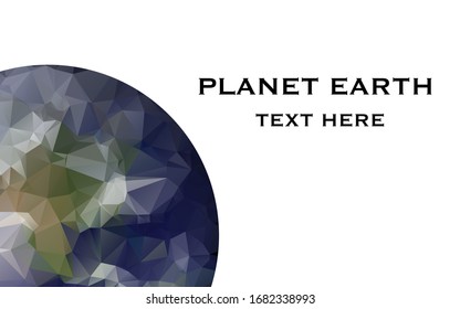 Planet Earth. Triangle polygonal planet in solar system planet with copy spaces for your text. Polygon design. Low polygon vector illustration with white background. 