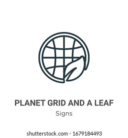 Planet grid and a leaf outline vector icon. Thin line black planet grid and a leaf icon, flat vector simple element illustration from editable signs concept isolated stroke on white background