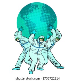 the planet is held by doctors. The concept of the heroism of doctors. Medical workers in protective suits during an epidemic. Pop art retro vector illustration vitch vintage 50s 60s style