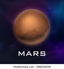 Planet Mars. Vector 3d Realistic Space Planet in Space Starry Sky. Galaxy, Astronomy, Space Exploration Concept. Mars Template Closeup