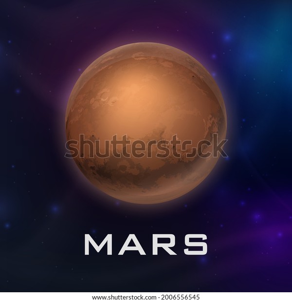 Planet Mars. Vector 3d Realistic Space Planet in\
Space Starry Sky. Galaxy, Astronomy, Space Exploration Concept.\
Mars Template Closeup