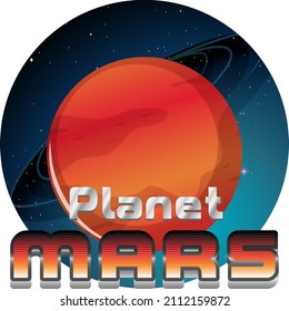 Planet Mars word logo design with Mars planet illustration