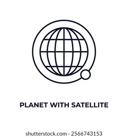 planet with satellite outline icon. Linear vector from nature concept. Thin line planet with satellite icon isolated on white background