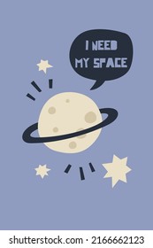 Planet and stars poster template. Female hand in pinky promise gesture. Speech bubble and quote I Need My Space. Naive or simple flat design. Vector postcard, banner, invitation.