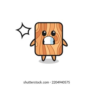 plank wood character cartoon with shocked gesture , cute design