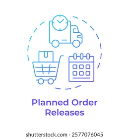 Planned order releases blue gradient concept icon. Optimizing inventory levels and production flow. MRP outputs. Round shape line illustration. Abstract idea. Graphic design. Easy to use in booklet