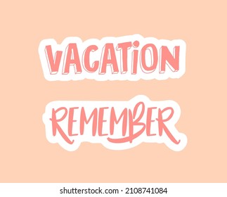 Planner or diary decorating element. Colorful set of stickers with red inscriptions and frames. Vacation or remember. Design for printing. Cartoon flat vector illustration isolated on beige background