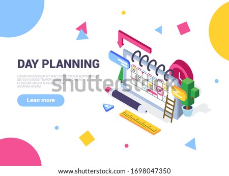 Planning planning banner concept. Can be used for web banner, infographic. Flat isometric vector illustration isolated on white background. Effective day planning. Time distribution.Mark your calendar
