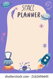 Planning list with space. Planner with spaceships, stars and planets. Template for agenda, schedule, notebooks, cards. Cartoon Vector illustration.