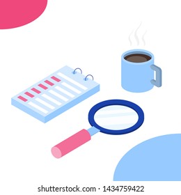 Planning. Magnifying glass, notebook and cup of coffee in isometric isolated on white. Vector illustration, vector.