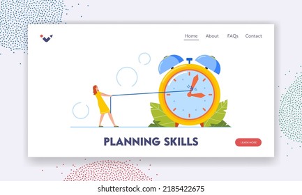 Planning Skills Landing Page Template. Deadline, Time Management Business Concept with Tiny Office Woman Pull Arrows of Huge Alarm Clock, Female Trying To Stop Time. Cartoon People Vector Illustration